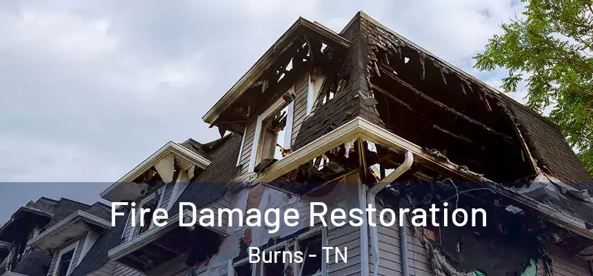 Fire Damage Restoration Burns - TN