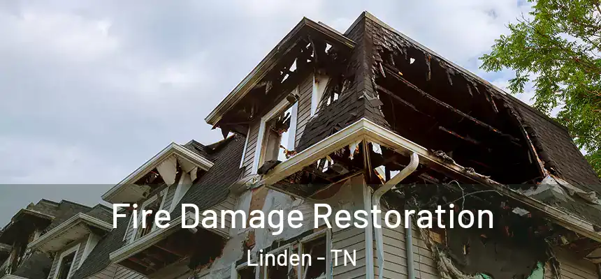 Fire Damage Restoration Linden - TN
