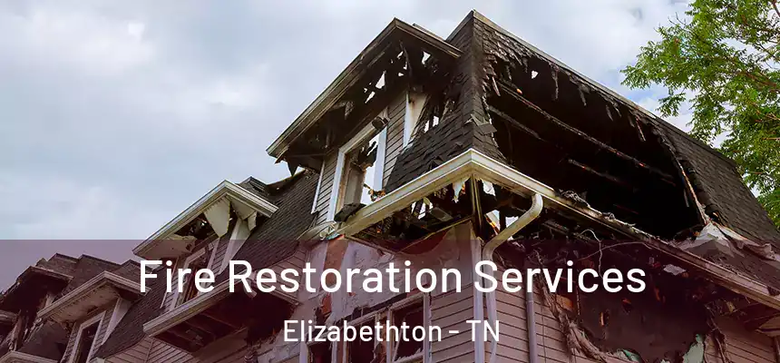  Fire Restoration Services Elizabethton - TN