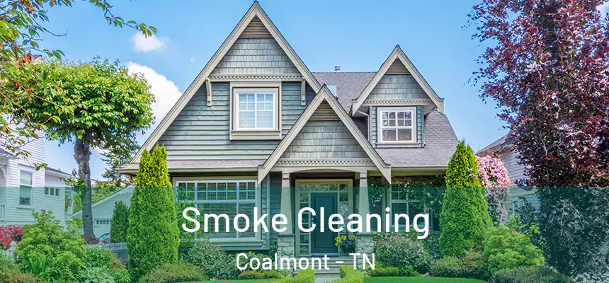 Smoke Cleaning Coalmont - TN