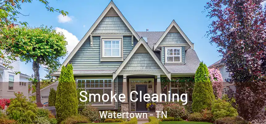 Smoke Cleaning Watertown - TN
