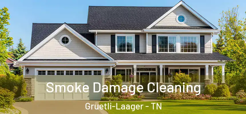 Smoke Damage Cleaning Gruetli-Laager - TN