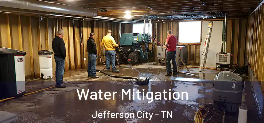  Water Mitigation Jefferson City - TN